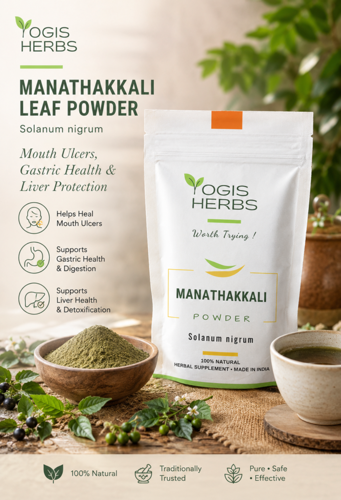 Manathakkali Leaf Powder — Solanum nigrum | Mouth Ulcers, Gastric Health & Liver Protection 10 Manathakkali Leaf Powder — Solanum nigrum | Mouth Ulcers, Gastric Health & Liver Protection 1